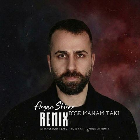Aryanshiran – Dige Manam Taki (Remix)