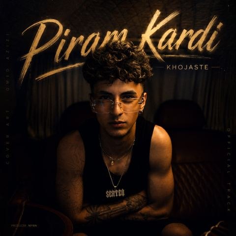 Khojaste – Piram Kardi
